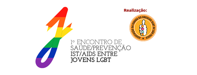 Associação da Parada LGBT de São Paulo realiza o I Encontro de Saúde/Prevenção IST/AIDS entre Jovens LGBTs.