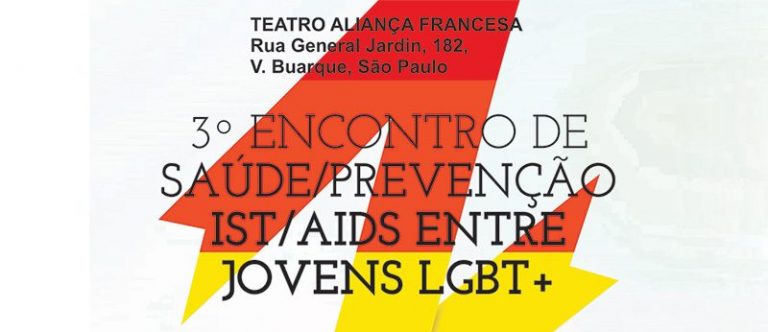 Parada LGBT de SP promove o III Encontro de Saúde/Prevenção IST/AIDS entre Jovens LGBT+