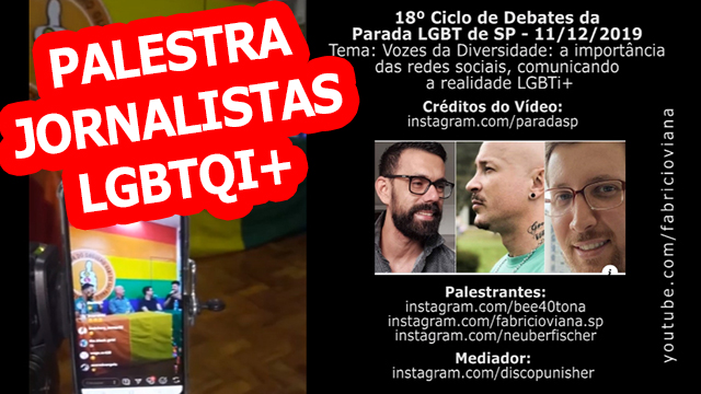 ParadaSP: Marcio Rolim, Fabrício Viana e Neuber Fischer: jornalistas sobre a comunicação LGBTQI+