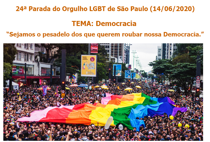 Democracia é o tema da Parada LGBT de SP em 2020. Slogan: “Sejamos o pesadelo dos que querem roubar nossa Democracia”. Leia o manifesto/justificativa!