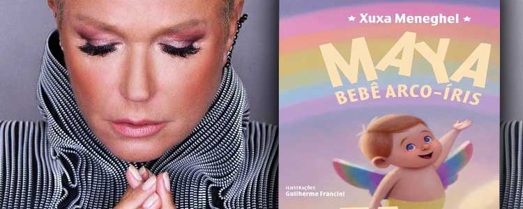 Xuxa lança MAYA, literatura LGBT que aborda um bebê e suas duas mães lésbicas