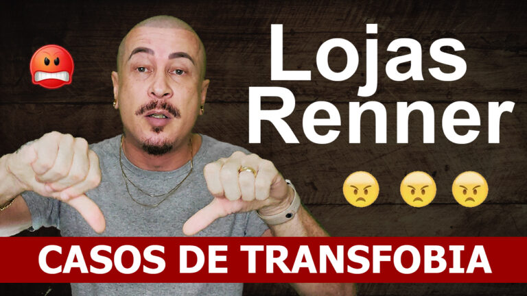 DENÚNCIA: Vários casos de Transfobia nas Lojas Renner. Assista ao vídeo.